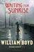 Waiting for Sunrise (Kindle Edition)