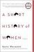 A Short History of Women (Kindle Edition)