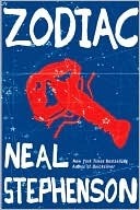Zodiac by Neal Stephenson Zodiac by Neal Stephenson