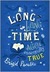 A Long, Long Time Ago and Essentially True (Kindle Edition)