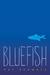 Bluefish (Kindle Edition)