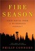 Fire Season: Field Notes from a Wilderness Lookout (Kindle Edition)
