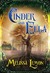 Cinder and Ella (Kindle Edition)