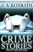 Crime Stories - A Mystery Thriller Collection