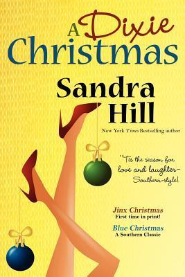 A Dixie Christmas by Sandra Hill A Dixie Christmas by Sandra Hill