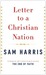 Letter to a Christian Nation (Kindle Edition)