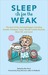 Sleep Is for the Weak: The Best of the Mommybloggers Including Amalah, Finslippy, Fussy, Woulda Coulda Shoulda, Mom-101, and More! (Kindle Edition)