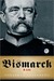 Bismarck: A Life (Kindle Edition)