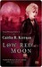 Low Red Moon (Kindle Edition)