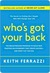 Who's Got Your Back: The Breakthrough Program to Build Deep, Trusting Relationships That Create Success--And Won't Let You Fail (Kindle Edition)