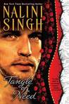 Tangle of Need by Nalini Singh Tangle of Need by Nalini Singh