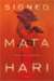 Signed, Mata Hari (Kindle Edition)