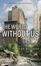 The World Without Us (Paperback)