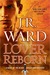 Lover Reborn (Black Dagger Brotherhood, #10)