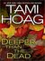 Deeper Than the Dead (Oak Knoll, #1)