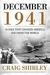 December 1941: The Month That Changed America And Saved The World (Kindle Edition)