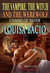 Chains of Silver (The Vampire, The Witch and The Werewolf, #3)