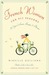 French Women for All Seasons: A Year of Secrets, Recipes, and Pleasure (Kindle Edition)