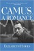 Camus, a Romance (Kindle Edition)