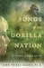 Songs of the Gorilla Nation...