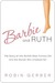 Barbie and Ruth: The Story of the World's Most Famous Doll and the Woman Who Created Her (Kindle Edition)