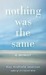 Nothing Was the Same (Kindle Edition)