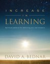 Increase In Learning - Spiritual Patterns For Obtaining Your ... by David A. Bednar Increase In Learning - Spiritual Patterns For Obtaining Your ... by David A. Bednar