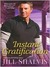Instant Gratification by Jill Shalvis Instant Gratification by Jill Shalvis