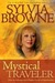 Mystical Traveler: How to Advance to a Higher Level of Spirituality (Kindle Edition)