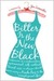 Bitter is the New Black