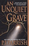An Unquiet Grave (Louis Kincaid, #7) P.J. Parrish An Unquiet Grave (Louis Kincaid, #7) P.J. Parrish