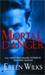 Mortal Danger (World of the Lupi, #2)