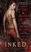 Inked (Includes: Otherworld, #0.5, Cassandra Palmer, #4.4, World of the Lupi, #5.5)