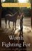 Worth Fighting For (Kindle Edition)