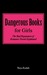 Dangerous Books For Girls by Maya Rodale