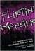 Flirtin' With the Monster: Your Favorite Authors on Ellen Hopkins' Crank and Glass (Kindle Edition)