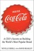 Inside Coca-Cola: A CEO's Secrets O: A CEO's Secrets on Building the World's Most Popular Brand (Kindle Edition)