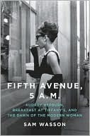 Fifth Avenue, 5 by Sam Wasson Fifth Avenue, 5 by Sam Wasson