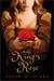 The King's Rose (Kindle Edition)