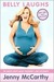Belly Laughs: The Naked Truth About Pregnancy and Childbirth (Kindle Edition)