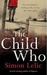 The Child Who (Kindle Edition)