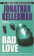 Bad Love by Jonathan Kellerman
