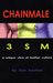 Chainmale: 3SM--A Unique View of Leather Culture (Kindle Edition)