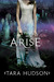 Arise (Hereafter #2)