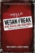 Vegan Freak: Being Vegan in a Non-Vegan World (Kindle Edition)