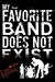 My Favorite Band Does Not Exist (Kindle Edition)