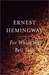 For Whom the Bell Tolls by Ernest Hemingway