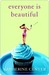 Everyone Is Beautiful (Kindle Edition)
