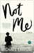 Not Me (Kindle Edition)