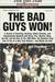 The Bad Guys Won! (Kindle Edition)